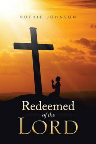 Cover for Ruthie Johnson · Redeemed of the Lord (Paperback Book) (2013)