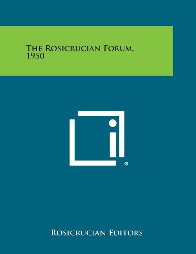 Cover for Rosicrucian Editors · The Rosicrucian Forum, 1950 (Paperback Bog) (2013)