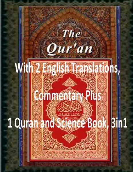 Cover for Mr Faisal Fahim · The Quran: with 2 English Translations, Commentary Plus 1 Quran and Science Book, 3in1 (Paperback Book) (2014)