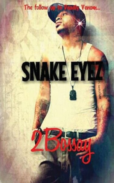 Cover for 2bossay · Snake Eyez (Paperback Book) (2014)