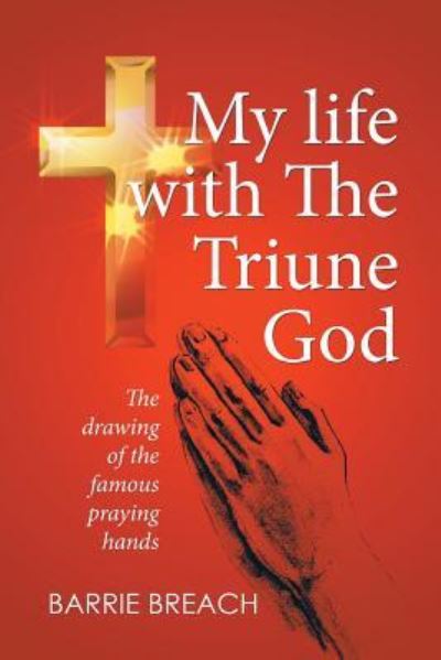 Cover for Barrie Breach · My Life with the Triune God (Paperback Book) (2016)