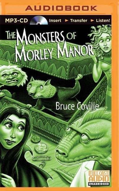 The Monsters of Morley Manor - Bruce Coville - Audioboek - Brilliance Audio - 9781501236174 - 12 mei 2015