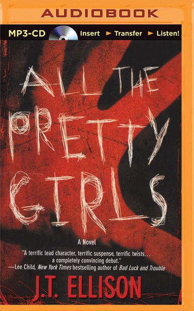 All the Pretty Girls - J.T. Ellison - Äänikirja - Brilliance Audio - 9781501294174 - tiistai 1. syyskuuta 2015