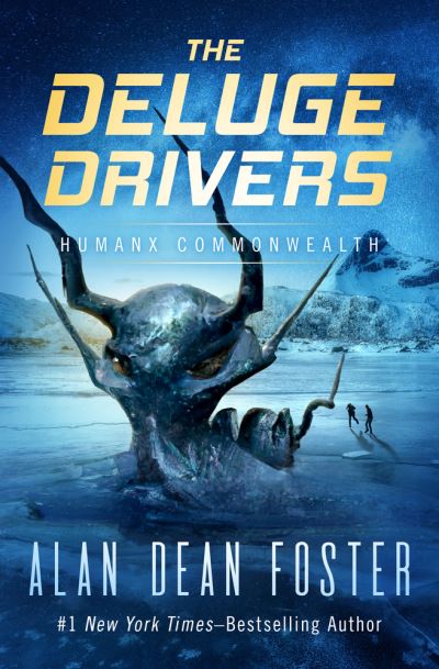 Deluge Drivers - Alan Dean Foster - Books - Open Road Integrated Media, Inc. - 9781504082174 - August 15, 2023