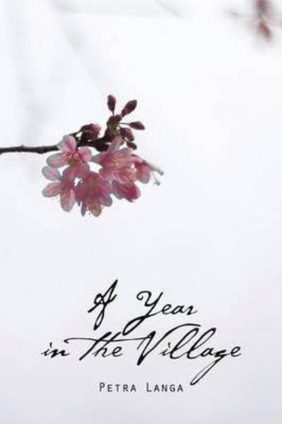 Cover for Petra Langa · A Year in the Village (Paperback Book) (2015)