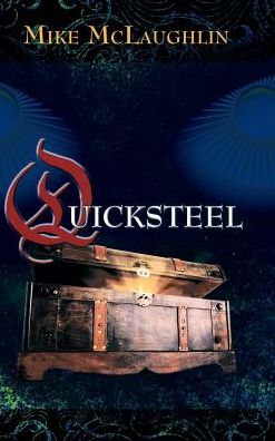 Cover for Mike McLaughlin · Quicksteel (Hardcover Book) (2017)