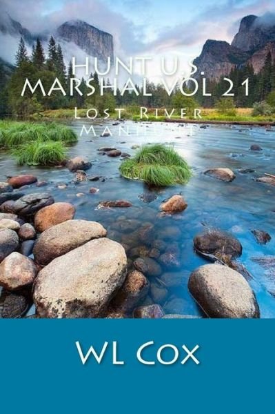Cover for Wl Cox · Hunt U.S. Marshal Vol 21 (Paperback Bog) (2015)