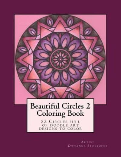 Cover for Dwyanna Stoltzfus · Beautiful Circles 2 (Paperback Bog) (2015)