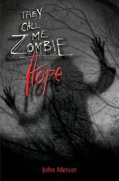 They Call Me Zombie - John Mercer - Books - Createspace Independent Publishing Platf - 9781518757174 - October 22, 2015