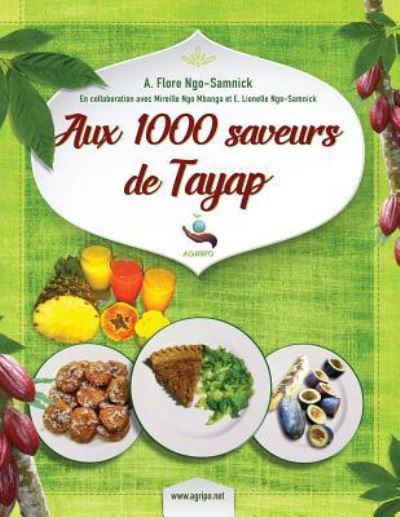 Cover for Mireille Esther Ngo Mbanga · Aux 1000 saveurs de Tayap (Paperback Book) (2016)