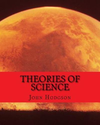 Cover for John Hodgson · THEORIES of SCIENCE (Paperback Book) (2015)