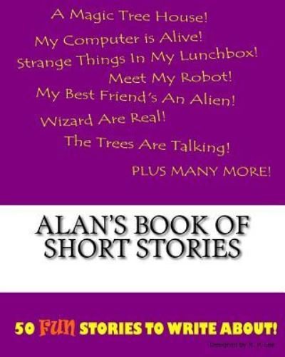 K P Lee · Alan's Book Of Short Stories (Paperback Book) (2015)