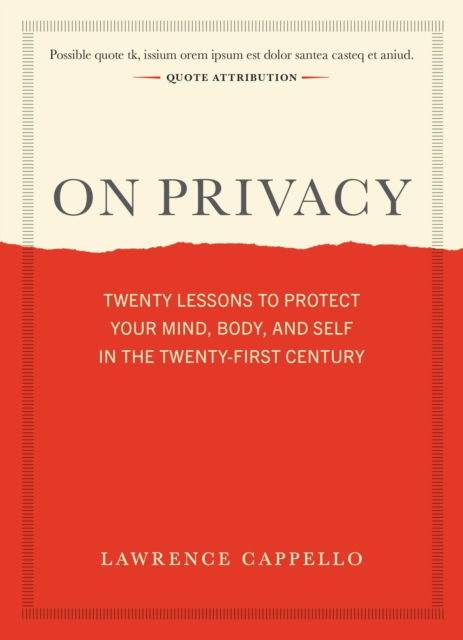 Cover for Lawrence Cappello · On Privacy: Twenty Lessons to Live By (Hardcover Book) (2025)