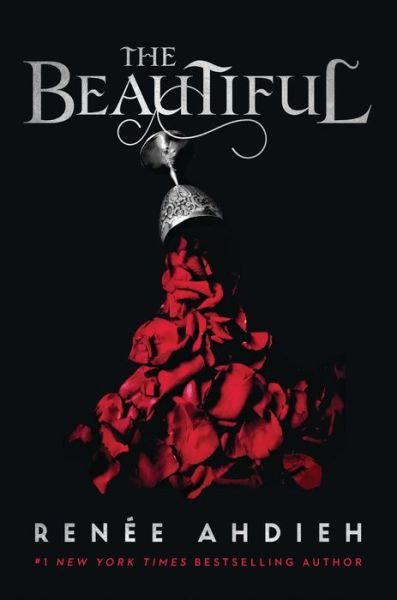 Cover for Renee Ahdieh · The Beautiful - The Beautiful Quartet (Inbunden Bok) (2019)