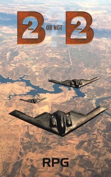 Cover for Rpg . · B-2 Or Not B-2? (Paperback Book) (2021)