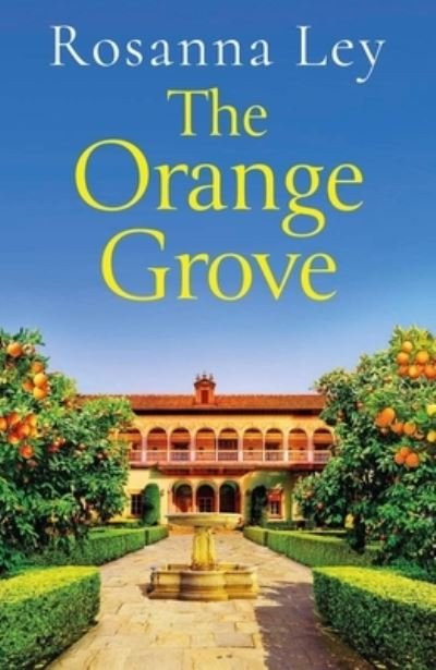 Cover for Rosanna Ley · The Orange Grove (Paperback Book) (2022)