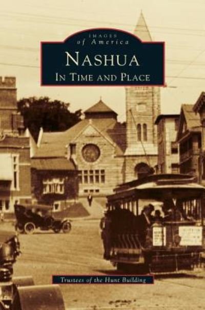 Cover for Trustees of the Hunt Memorial · Nashua (Hardcover bog) (1999)