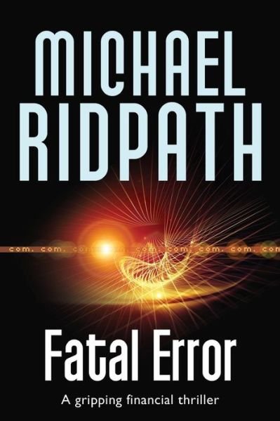 Cover for Michael Ridpath · Fatal Error (Pocketbok) (2016)