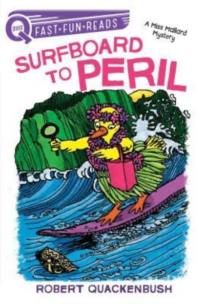 Cover for Robert Quackenbush · Surfboard to Peril (Book) (2019)