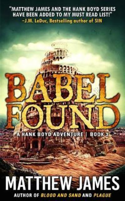 Cover for Matthew James · Babel Found (A Hank Boyd Adventure Book 3) (Paperback Book) (2016)