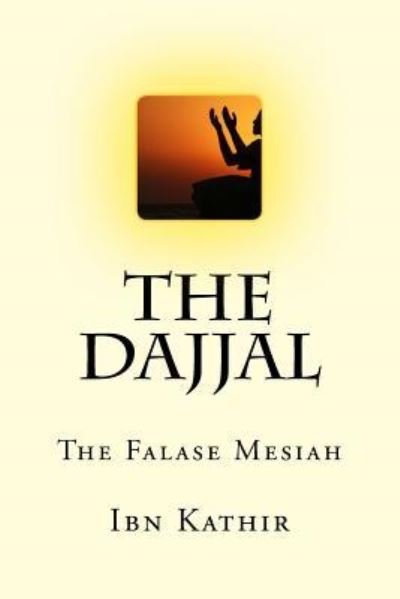 Cover for Ibn Kathir · The Dajjal (Paperback Book) (2016)
