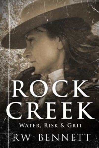 Cover for RW Bennett · Rock Creek (Paperback Book) (2016)