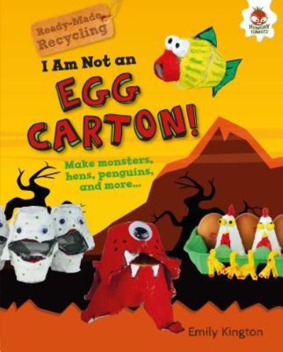 I Am Not an Egg Carton! - Emily Kington - Książki - Lerner Publishing Group - 9781541555174 - 1 sierpnia 2019