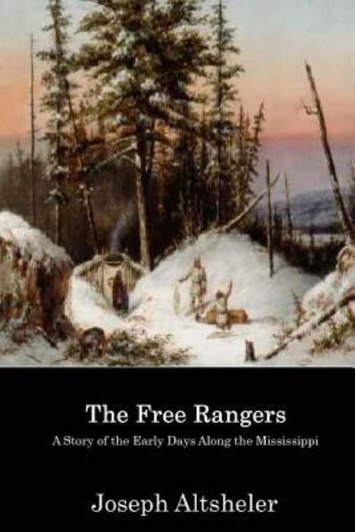 Cover for Joseph a Altsheler · The Free Rangers (Pocketbok) (2017)