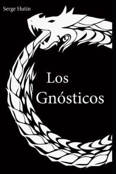 Cover for Serge Hutin · Los Gn sticos (Paperback Bog) (2017)