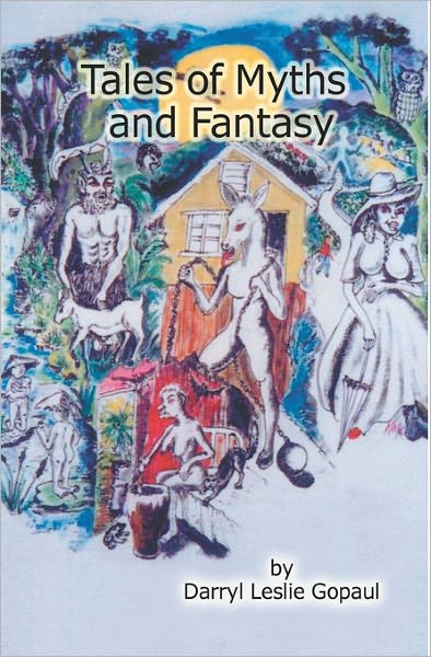 Cover for Darryl Gopaul · Tales of Myths and Fantasy: Caribbean Folk Stories (Paperback Book) (2005)