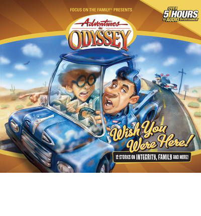 Cover for Focus on the Family · Wish You Were Here - Adventures in Odyssey Audio (Audiobook (CD)) [Unabridged edition] (2004)