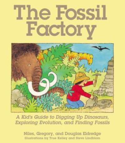 The Fossil Factory - Douglas Eldridge - Boeken - Roberts Rinehart Publishers - 9781570984174 - 23 juli 2002