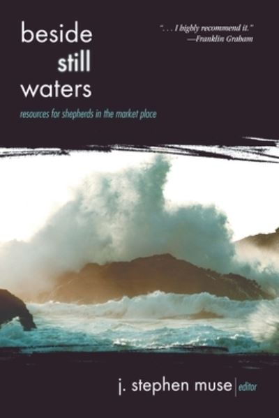 Cover for J. Stephen Muse · Beside Still Waters (Pocketbok) (2013)