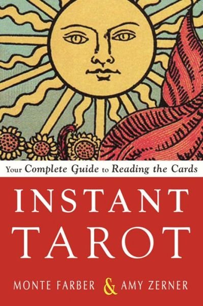 Cover for Monte Farber · Instant Tarot: Your Complete Guide to Reading the Cards (Paperback Book) (2017)