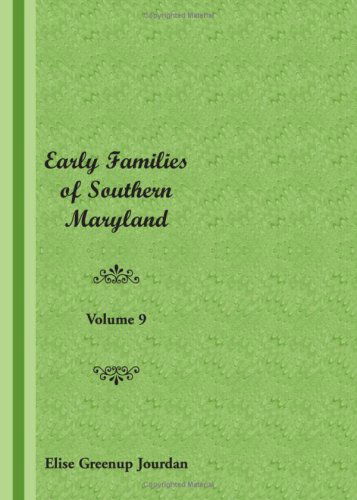 Cover for Elise Greenup Jourdan · Early Families of Southern Maryland: Volume 9 (Paperback Book) (2009)