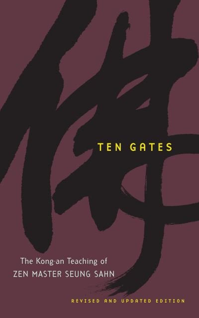 Cover for Seung Sahn. · Ten Gates (Paperback Book) [Revised edition] (2007)