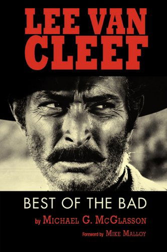 Cover for Michael G Mcglasson · Lee Van Cleef: Best of the Bad (Paperback Book) (2010)