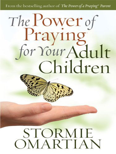 Cover for Stormie Omartian · The Power of Praying for Your Adult Children (Paperback Book) [Lrg edition] (2010)