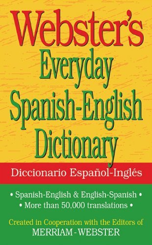 Webster's Everyday Spanish-english Dictionary - Merriam-webster - Bücher - Federal Street Press - 9781596951174 - 1. Juni 2011