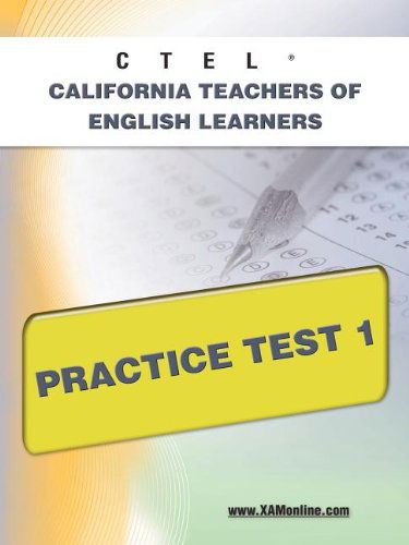 Cover for Sharon a Wynne · Ctel California Teachers of English Learners Practice Test 1 (Taschenbuch) [First Edition, New edition] (2011)