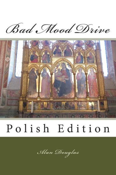 Cover for Mr Alan Douglas · Bad Mood Drive: Polish Edition (Taschenbuch) (2015)