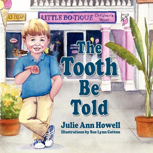 Cover for Julie Ann Howell · The Tooth Be Told (Paperback Book) (2011)