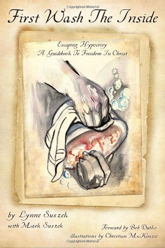 Cover for Mark Suszek · First Wash the Inside (Paperback Book) (2009)
