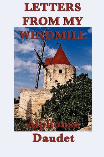 Letters from My Windmill - Alphonse Daudet - Bøger - SMK Books - 9781617207174 - 23. april 2012