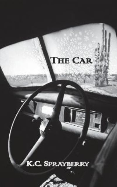 Cover for K C Sprayberry · The Car (Taschenbuch) (2018)