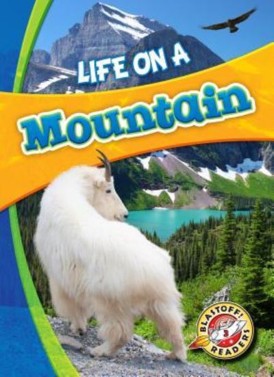 Cover for Laura Hamilton Waxman · Life On A Mountain (Paperback Book) (2016)