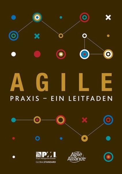 Cover for Project Management Institute · Agile praxis - ein leitfaden (German edition of Agile practice guide) (Paperback Bog) (2018)