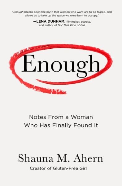 Cover for Shauna M. Ahern · Enough: How One Woman Moved from Silence to Rage to Finding Her Voice (Hardcover Book) (2019)