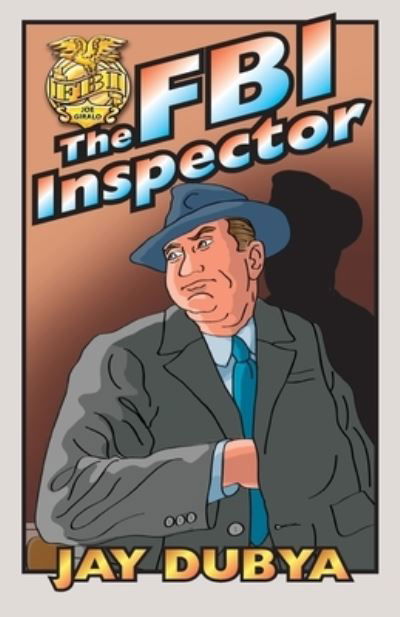 Cover for Jay Dubya · The FBI Inspector (Pocketbok) (2016)