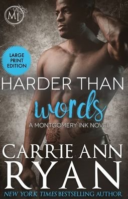 Cover for Carrie Ann Ryan · Harder than Words - Montgomery Ink (Taschenbuch) [Large type / large print edition] (2020)